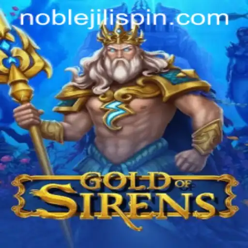 Gold of Sirens: The Enchanting Journey with NOBLEJILI