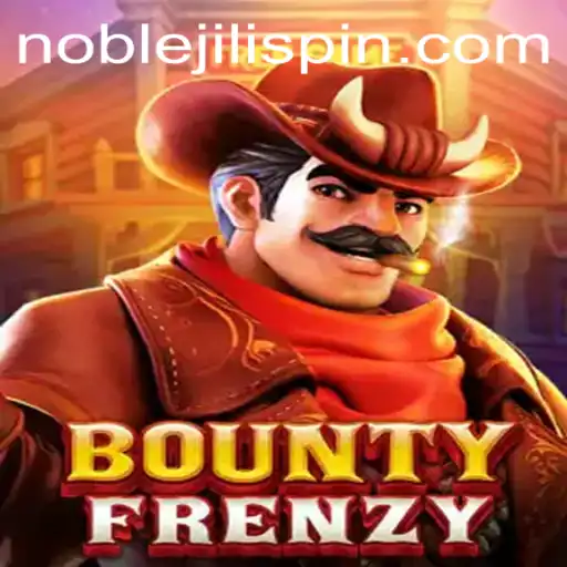 Discover the Thrilling World of BountyFrenzy: Unleash the Power of NOBLEJILI
